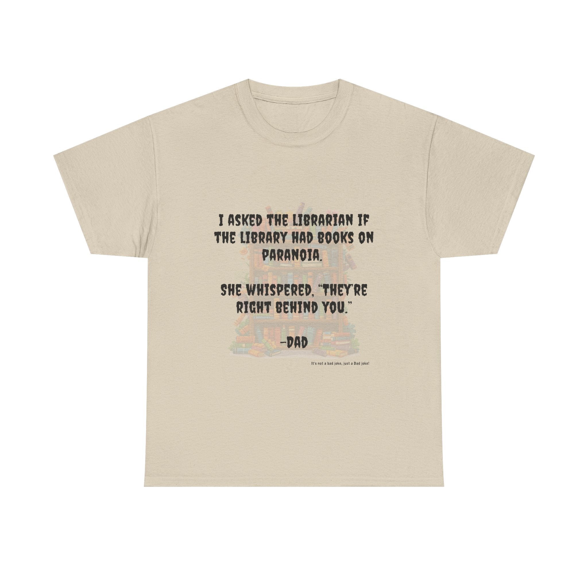 Library Funny Dad Joke Tee, Unisex Cotton Tee, Gift for Father's Day, Humor Shirt, Dad Birthday Shirt, Casual Wear