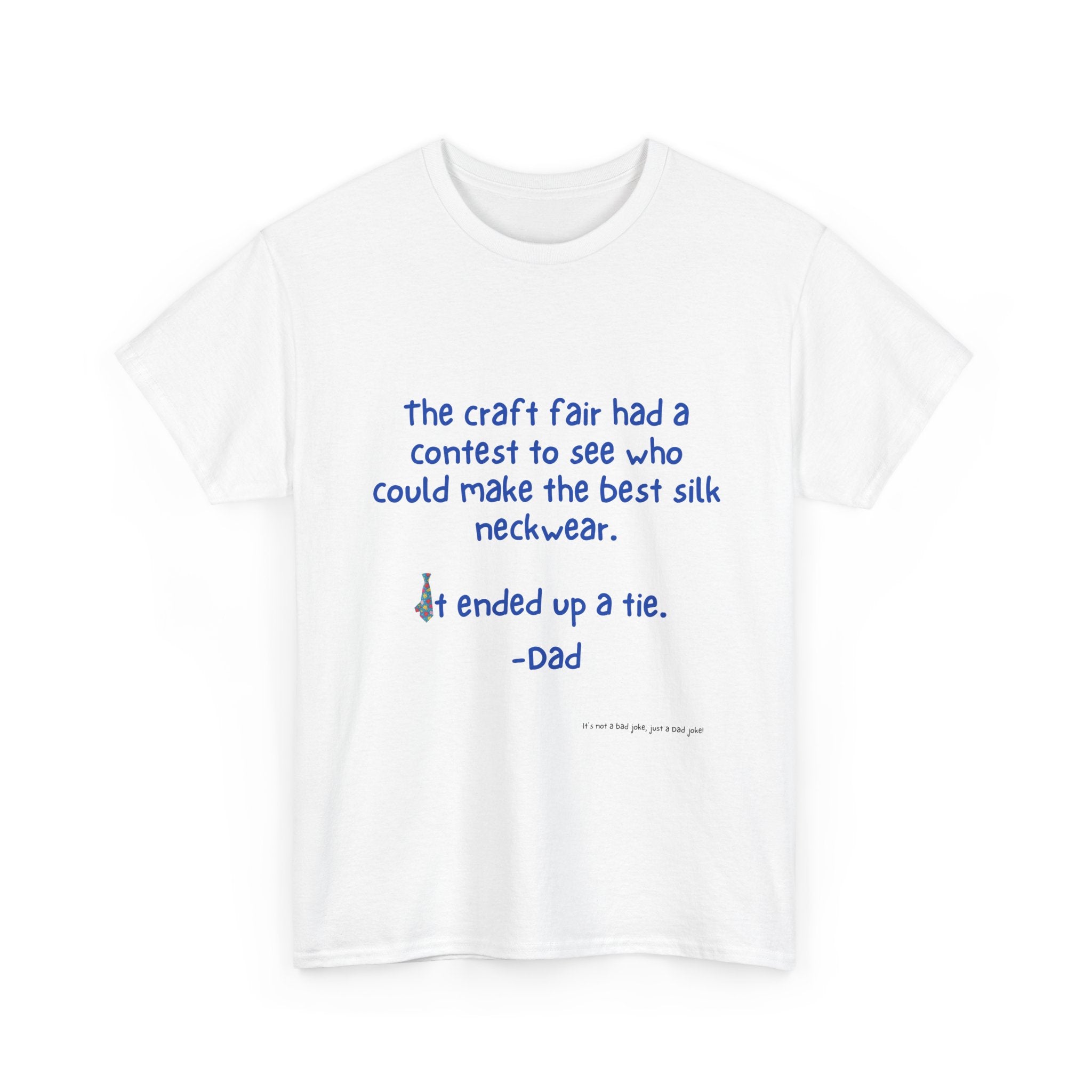 Craft Fair Funny Dad Joke Tee, Unisex Cotton Tee, Gift for Father's Day, Humor Shirt, Dad Birthday Shirt, Casual Wear