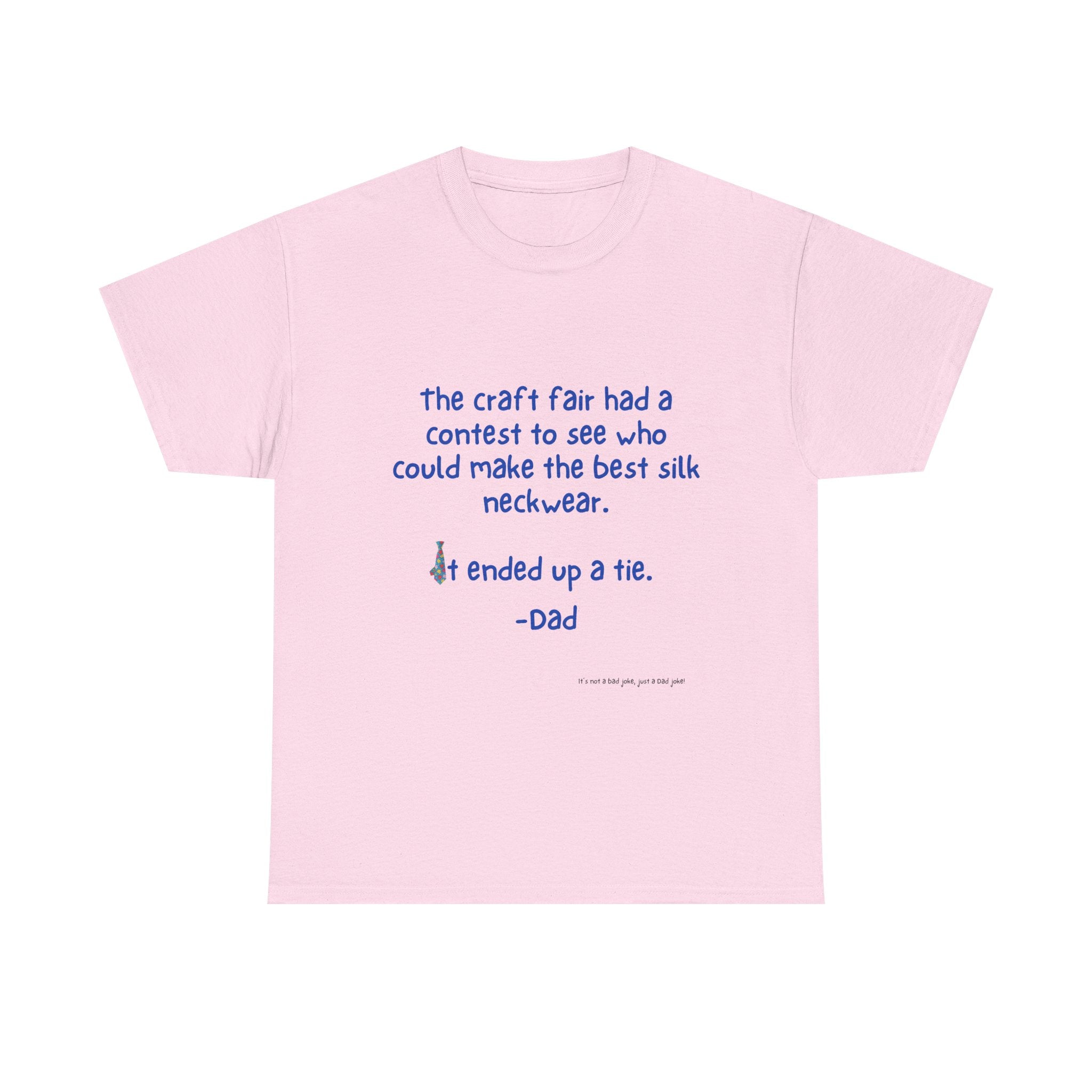 Craft Fair Funny Dad Joke Tee, Unisex Cotton Tee, Gift for Father's Day, Humor Shirt, Dad Birthday Shirt, Casual Wear