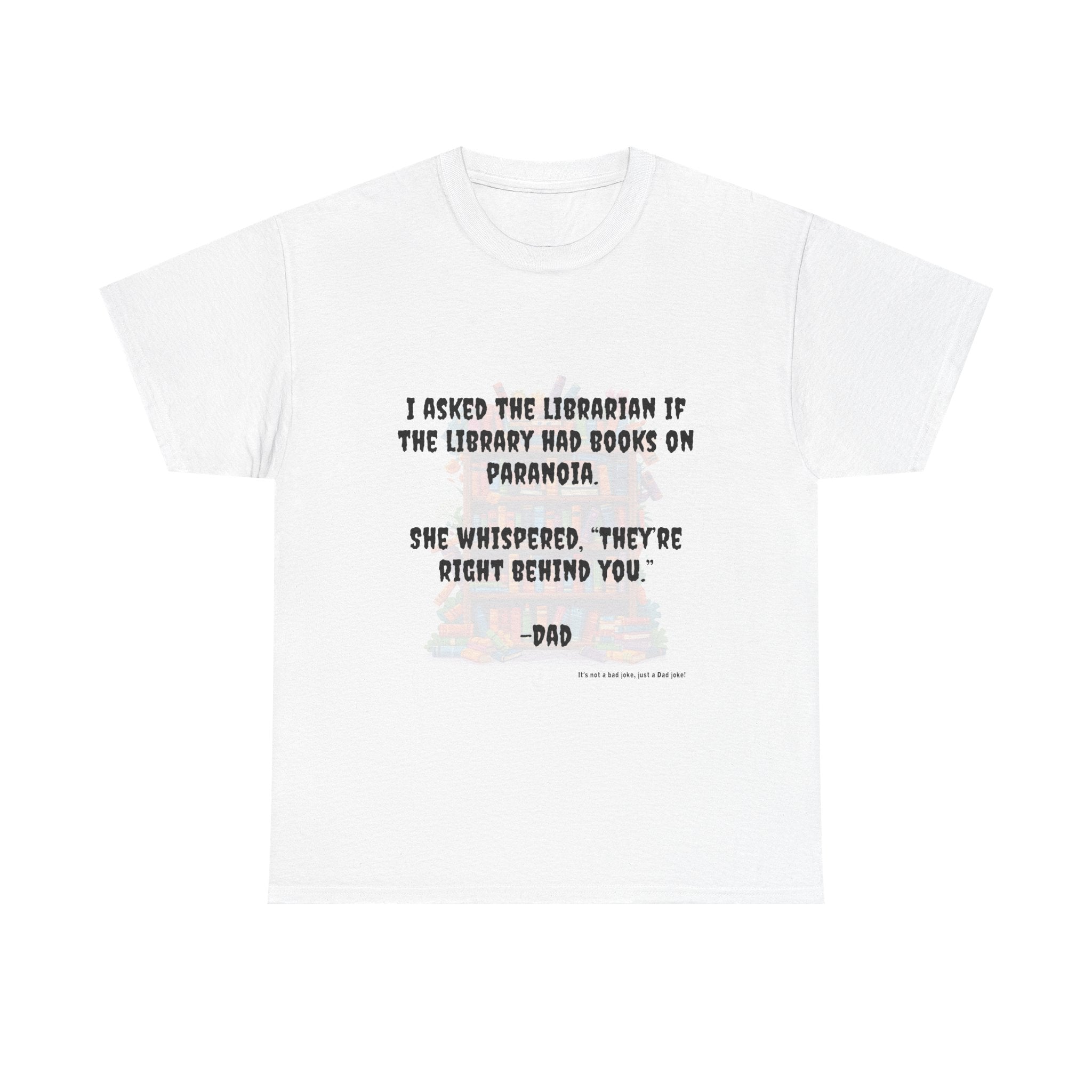 Library Funny Dad Joke Tee, Unisex Cotton Tee, Gift for Father's Day, Humor Shirt, Dad Birthday Shirt, Casual Wear