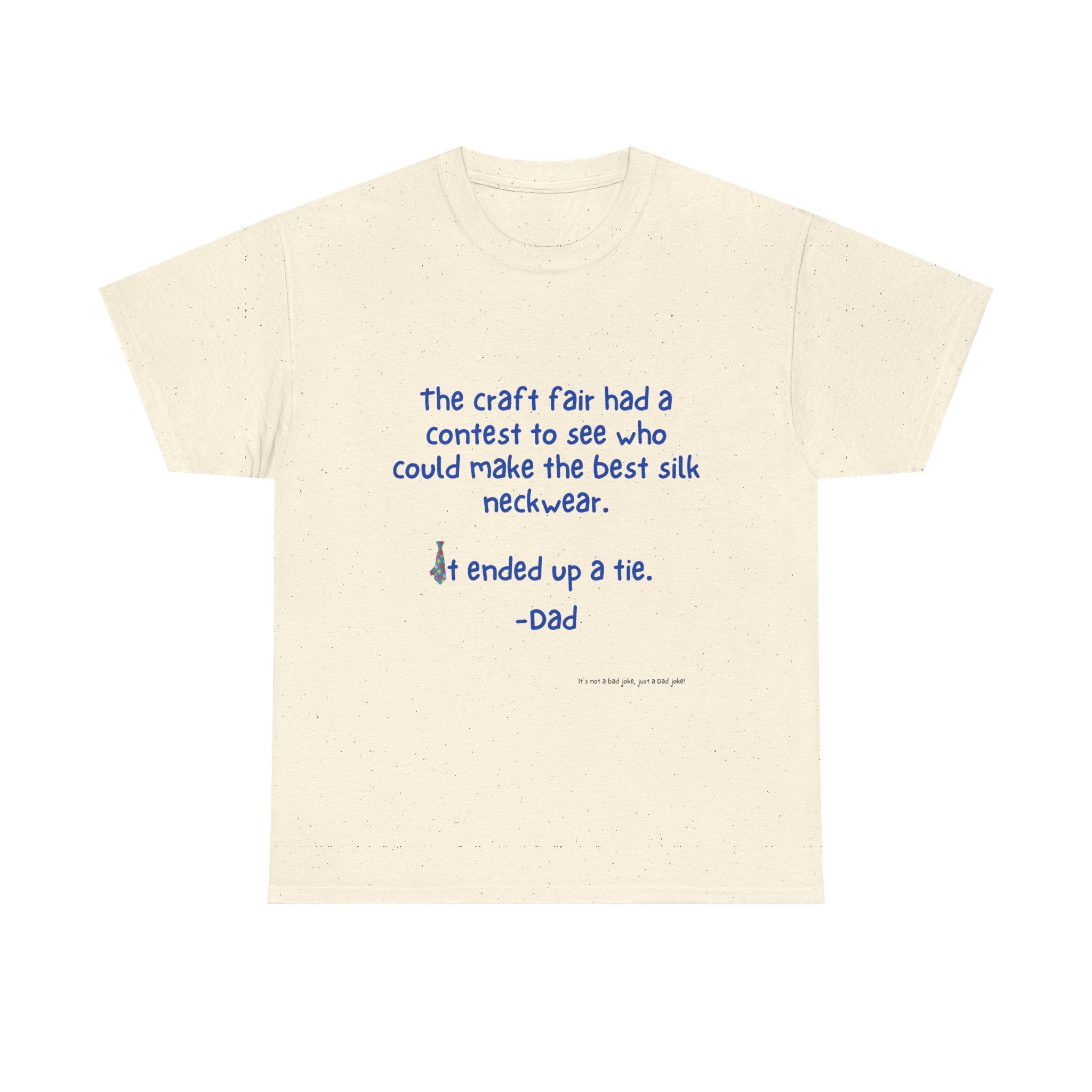 Craft Fair Funny Dad Joke Tee, Unisex Cotton Tee, Gift for Father's Day, Humor Shirt, Dad Birthday Shirt, Casual Wear