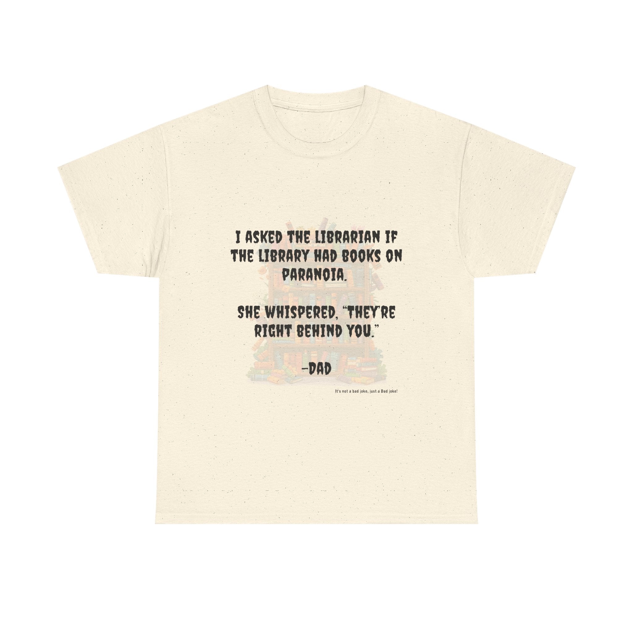 Library Funny Dad Joke Tee, Unisex Cotton Tee, Gift for Father's Day, Humor Shirt, Dad Birthday Shirt, Casual Wear