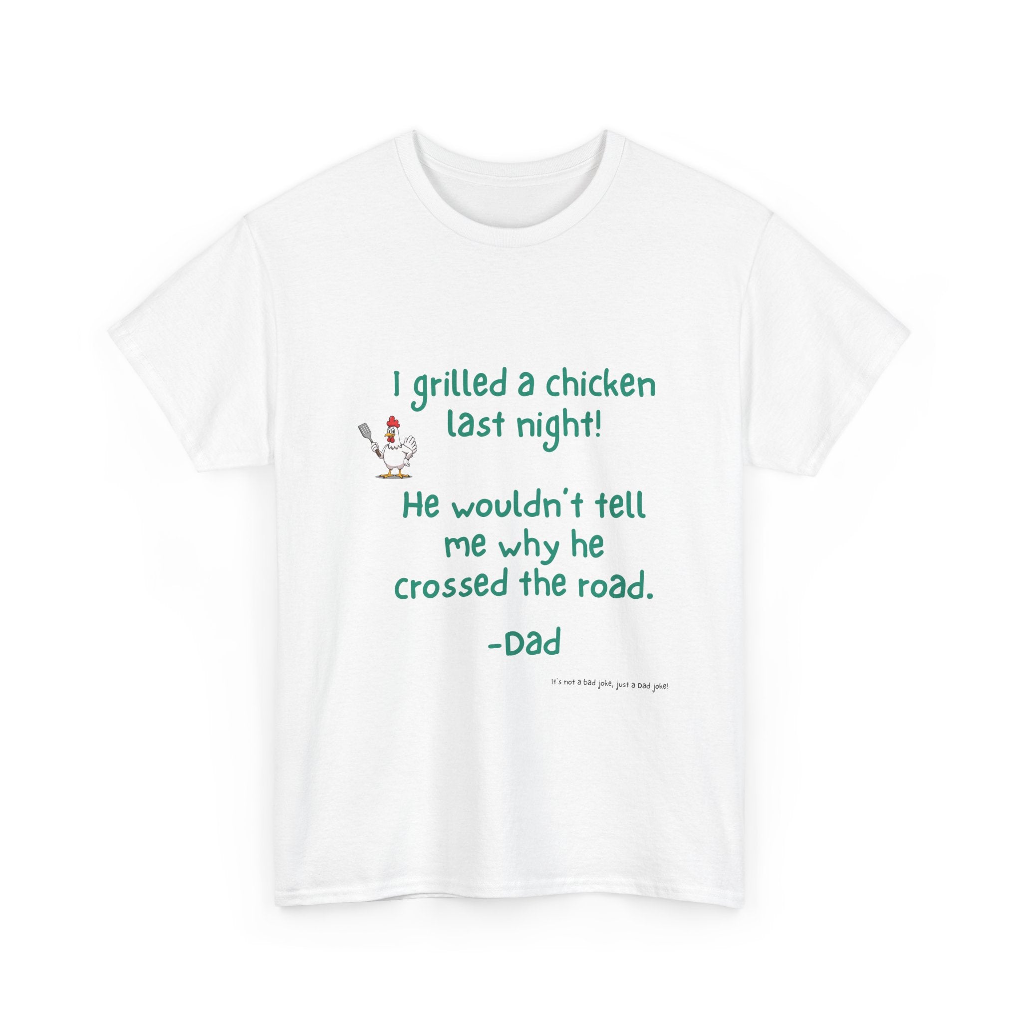 Grilled Chicken Funny Dad Joke Tee, Unisex Cotton Tee, Gift for Father's Day, Humor Shirt, Dad Birthday Shirt, Casual Wear