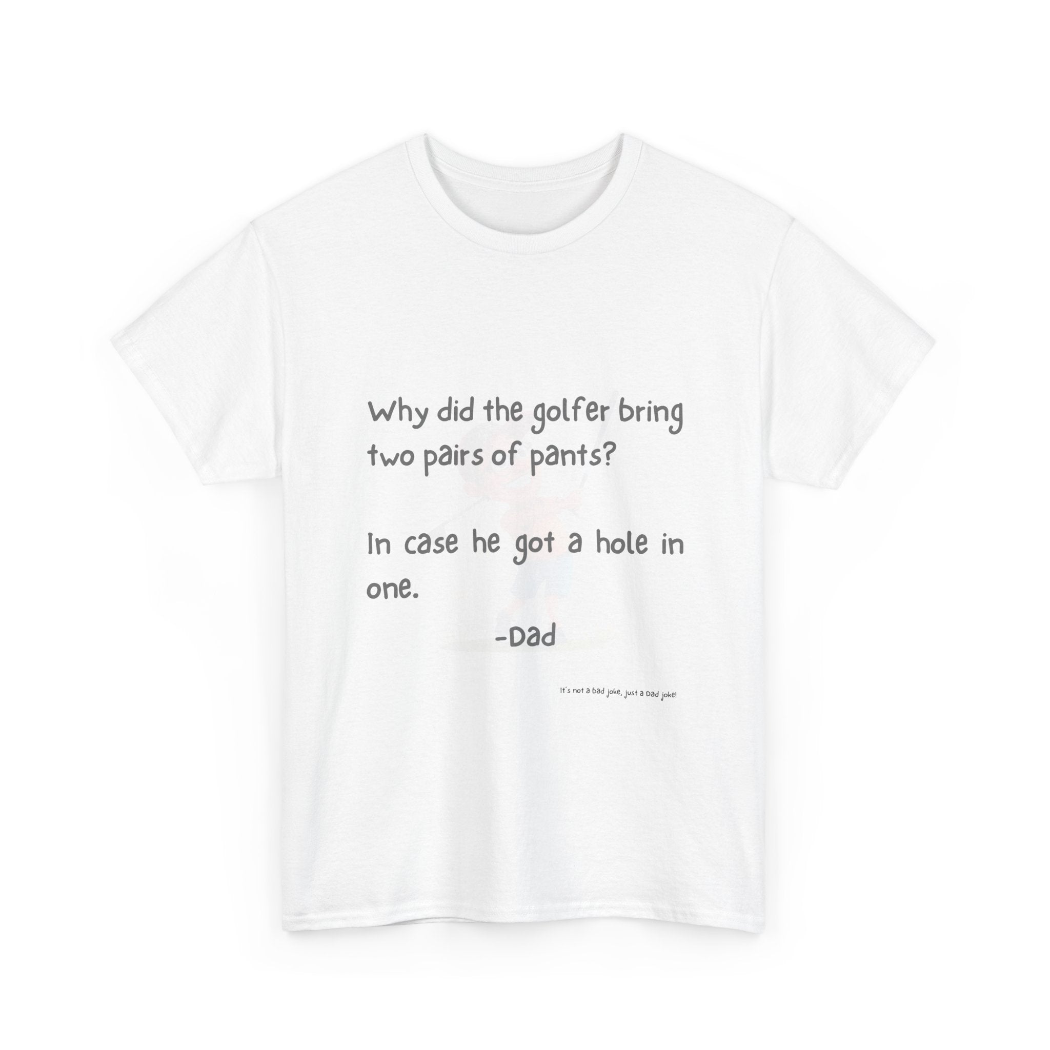 Golfer Funny Dad Joke Tee, Unisex Cotton Tee, Gift for Father's Day, Humor Shirt, Dad Birthday Shirt, Casual Wear
